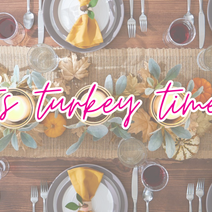 Let's Talk Turkey Time