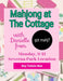 Promotional graphic for a mahjong event titled 'Mahjong at The Cottage' with Danielle, featuring a pink central card with teal and pink text over a background of colorful mahjong tiles.