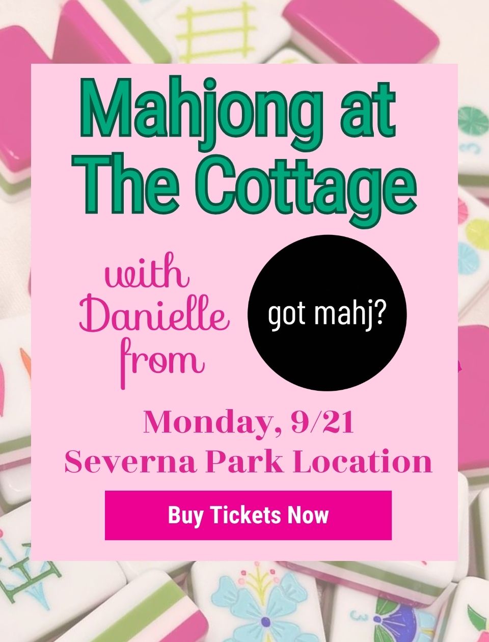 Promotional graphic for a mahjong event titled 'Mahjong at The Cottage' with Danielle, featuring a pink central card with teal and pink text over a background of colorful mahjong tiles.