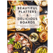 Beautiful Platters & Delicious Boards - Thomas Nelson (Harper Collins)