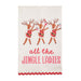 Cotton hand towel with All the Jingle Ladies saying